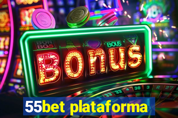 55bet plataforma